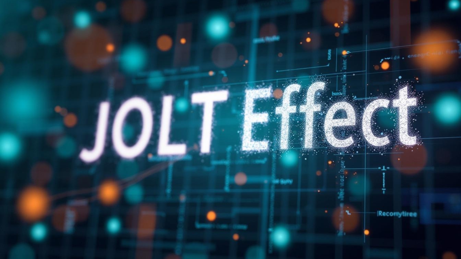 JOLT Effect