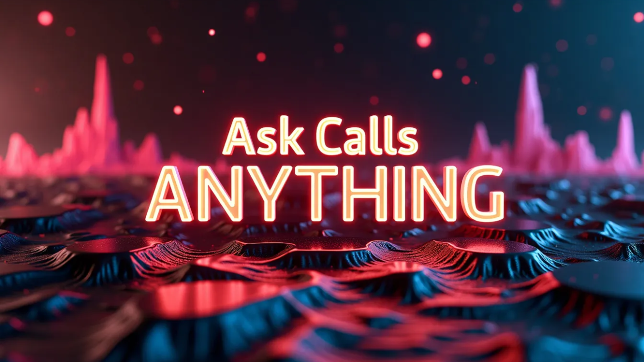 A visually engaging image with the text "Ask Calls Anything" prominently displayed. The image features a dynamic background with red and blue wave-like patterns, conveying a sense of modern technology and innovation.